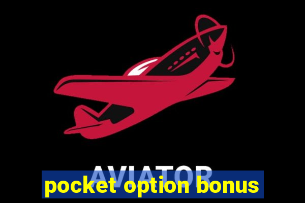 pocket option bonus